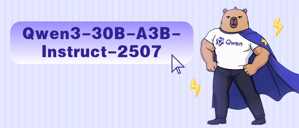紫色渐变矩形框内显示模型名称“Qwen3-30B-A3B-Instruct-2507”，右侧有身披蓝色披风、穿着Qwen品牌T恤的卡通熊形象，背景为浅蓝色竖条纹，整体为该AI大模型的宣传图。