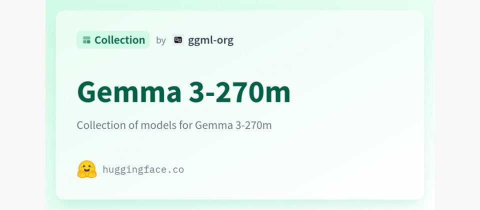 图片展示了Hugging Face平台上Gemma 3-270m模型的集合页面