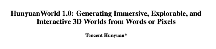 腾讯混元HunyuanWorld 1.0英文标题展示图，介绍其通过文字或像素生成沉浸式、可探索且可交互3D世界的功能，由腾讯混元研发