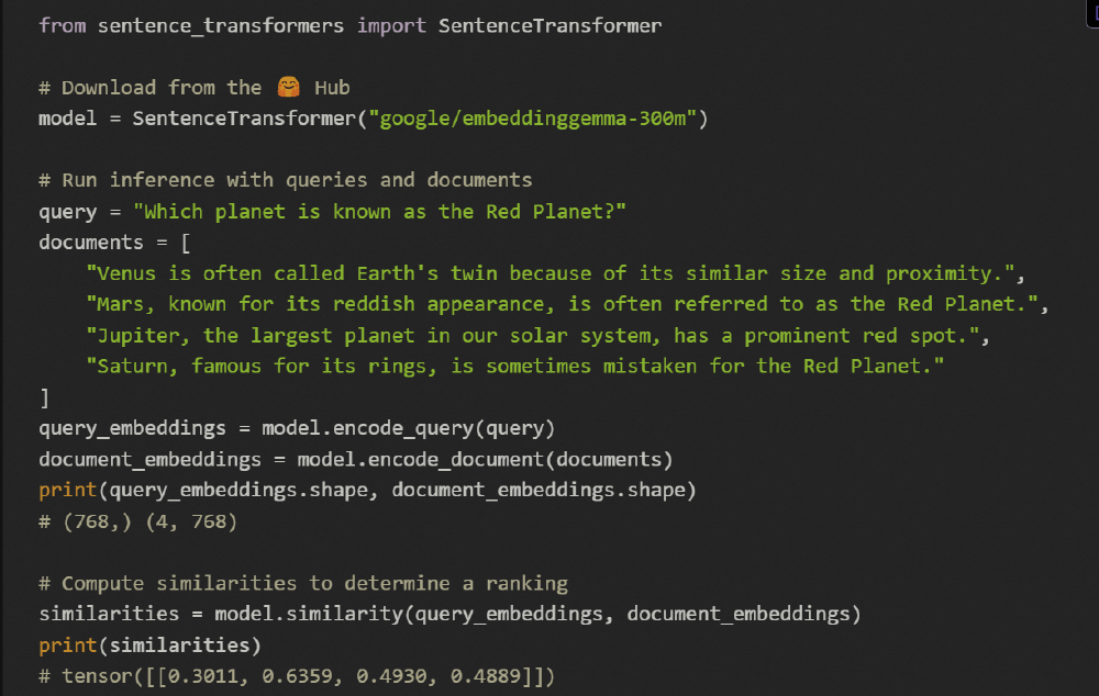 图片展示了使用SentenceTransformer库加载Google EmbeddingGemma-300M模型，执行查询与文档的语义嵌入生成及相似度计算的Python代码，用于演示语义检索任务中的嵌入生成和相似度评估过程。