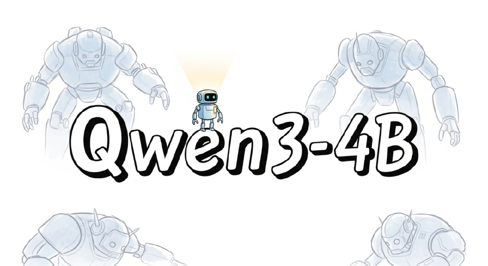 图片以卡通风格展示阿里Qwen3-4B模型，通过小型机器人与周围较大机器人轮廓的对比，醒目呈现“Qwen3-4B”文字，突出模型“以小博大”的核心优势。