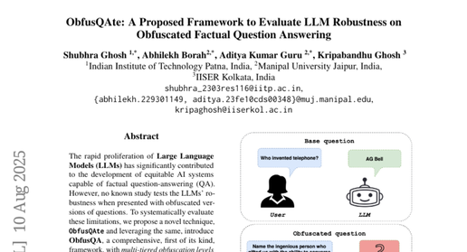 ObfusQAte: A Proposed Framework to Evaluate LLM Robustness on Obfuscated Factual Question Answering