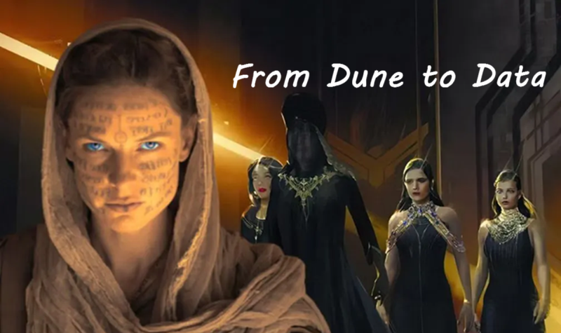 图片展示了《沙丘》风格的科幻角色（含面部带有符号的人物），并配以“From Dune to Data”文字，关联科幻概念与数据/AI的隐喻探讨。
