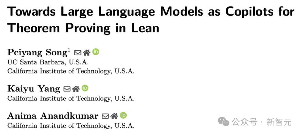 图片展示了学术论文标题页，标题为“Towards Large Language Models as Copilots for Theorem Proving in Lean”，作者为Peiyang Song、Kaiyu Yang和Anima Anandkumar，涉及使用大语言模型作为Lean中的定理证明辅助工具的研究。