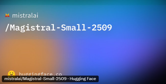 Magistral-Small 1.2在Hugging Face平台的官方发布页面