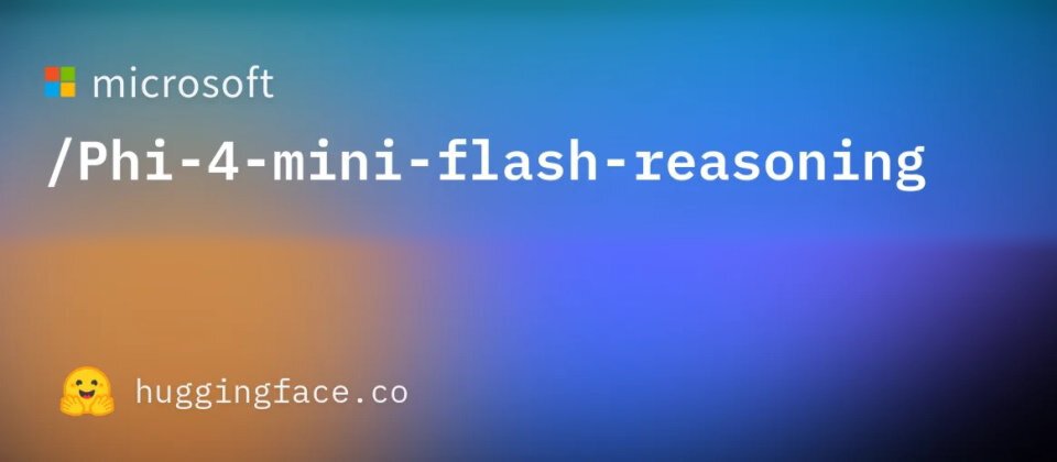 微软Phi-4-mini-flash-reasoning模型发布宣传图