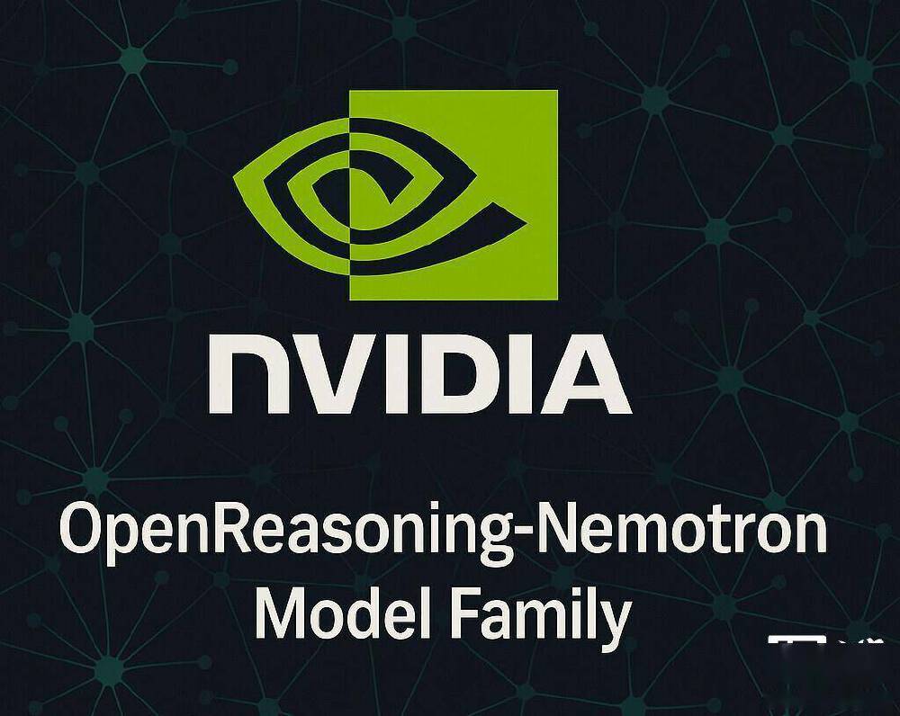 图片展示了NVIDIA品牌标志及文字“OpenReasoning-Nemotron Model Family”，呈现英伟达推出的OpenReasoning-Nemotron模型家族相关标识。