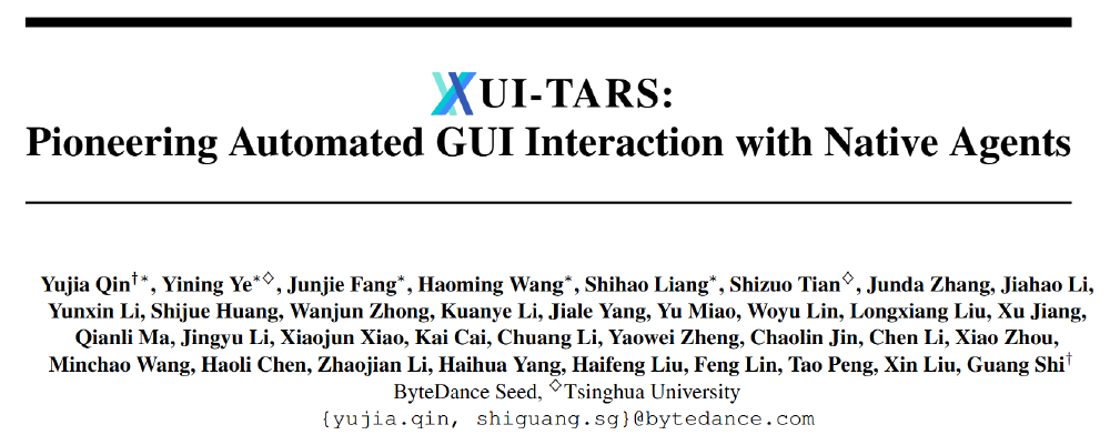 图片展示了题为“UI-TARS: Pioneering Automated GUI Interaction with Native Agents”的论文标题页，列出了字节跳动Seed和清华大学的作者团队及联系方式，揭示了UI-TARS通过原生智能体实现GUI自动化交互的核心主题。