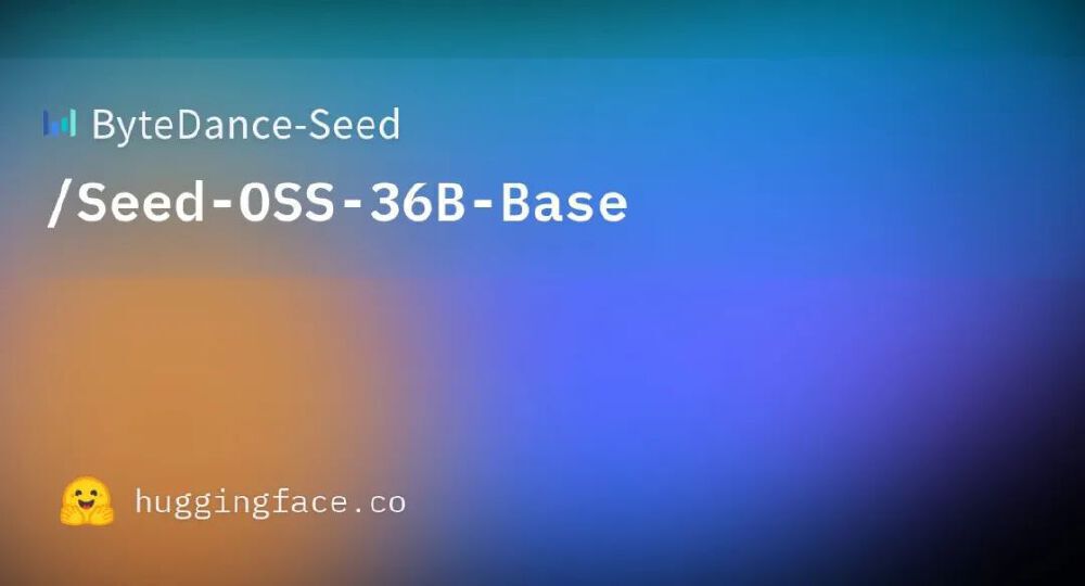 Seed-OSS-36B在Hugging Face平台展示页面
